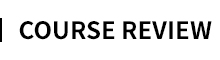 COURSE REVIEW